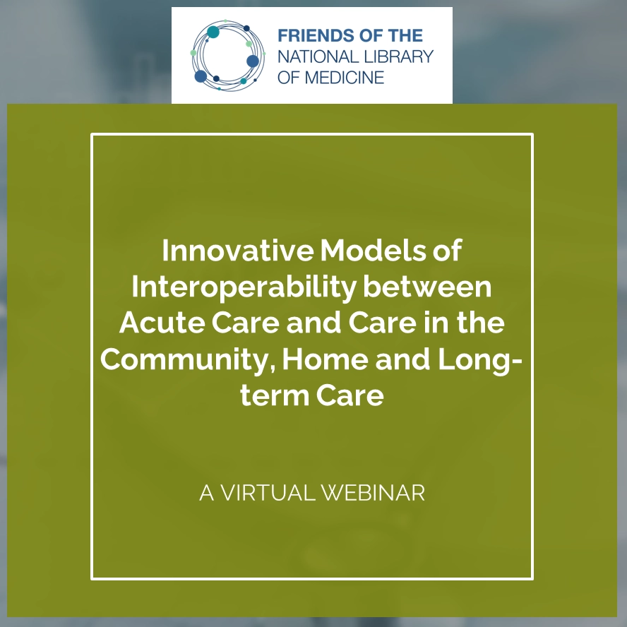Innovative Models of Interoperability between Acute Care and Care in the Community, Home and Longterm Care