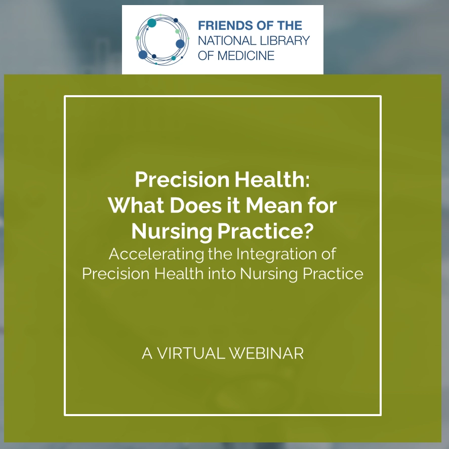 Precision Health: What Does it Mean for Nursing Practice?